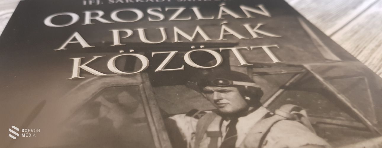 Oroszlán a pumák között - Hazánk egyik legkiválóbb vadászpilótájáról írt könyvet dr. ifj. Sarkady Sándor