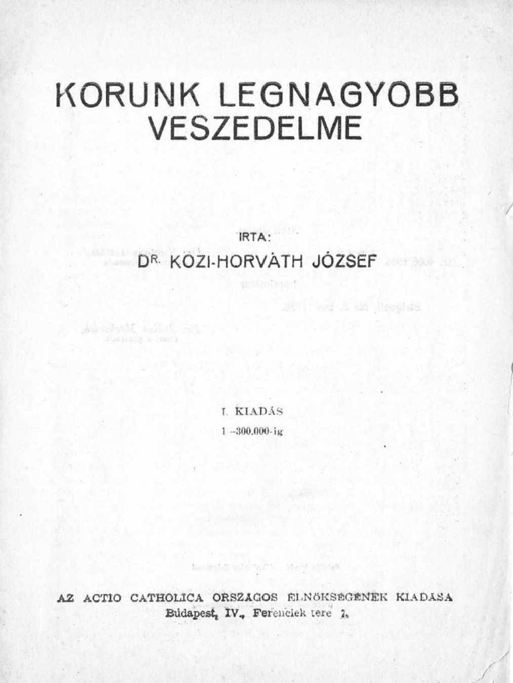 Korunk legnagyobb veszedelme (1936)