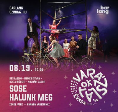 Dés-Nemes-Koltai-Nógrádi: Sose halunk meg