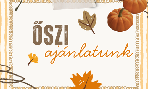 Őszi ajánlatunk