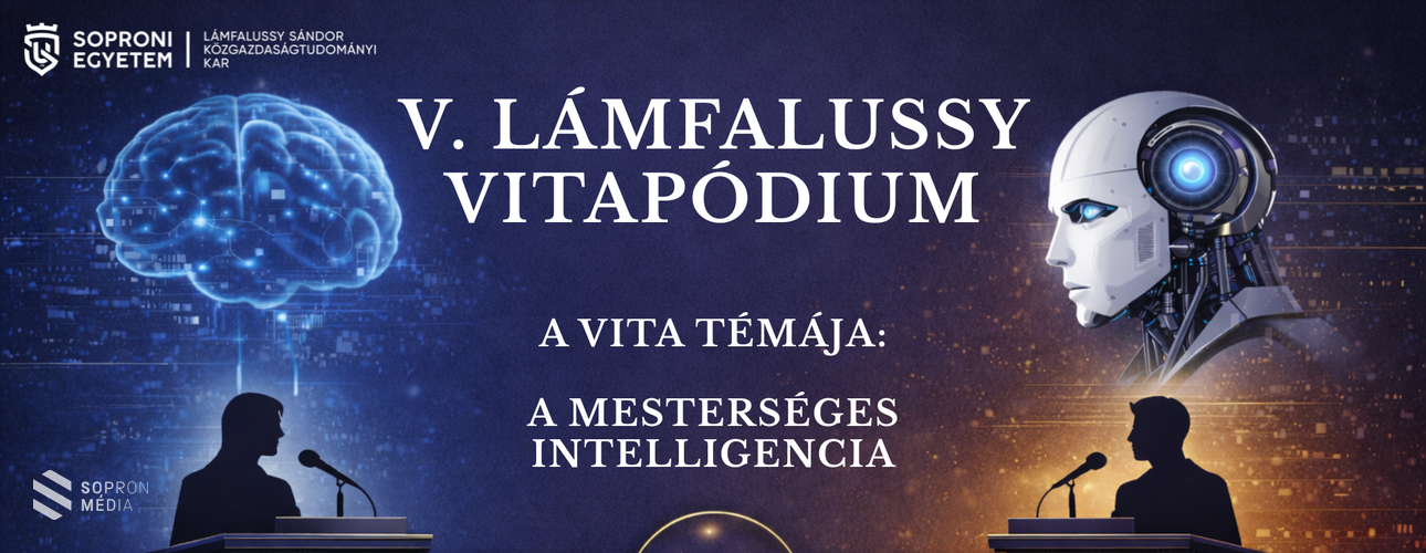 Nyilvános vitaest a Soproni Egyetem Lámfalussy Sándor Közgazdaságtudományi Karon – A téma: a mesterséges intelligencia