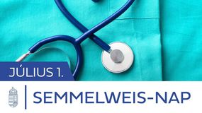 A Semmelweis-nap munkaszüneti nap az egészségügyben dolgozóknak