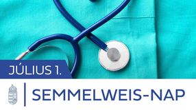 A Semmelweis-nap munkaszüneti nap az egészségügyben dolgozóknak
