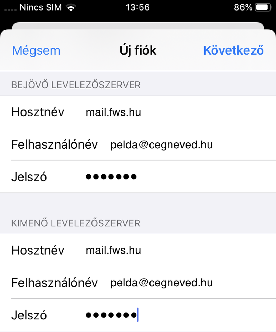 iPhone – bejövő és kimenő levelezőszerver: hosztnév mail.fws.hu, felhasználónév pelda@cegneved.hu