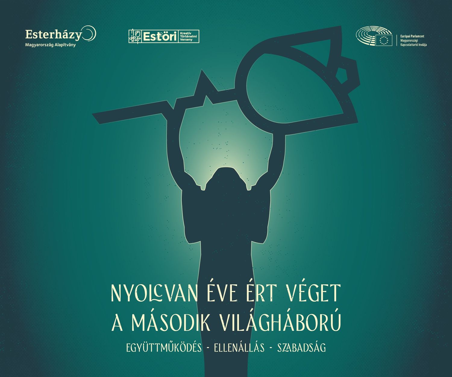 Együttműködés – Ellenállás – Szabadság