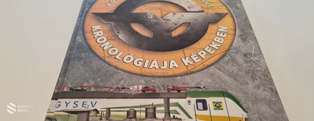 GYSEV150 – július 11-től kapható a GYSEV webáruházában a képes kronológia
