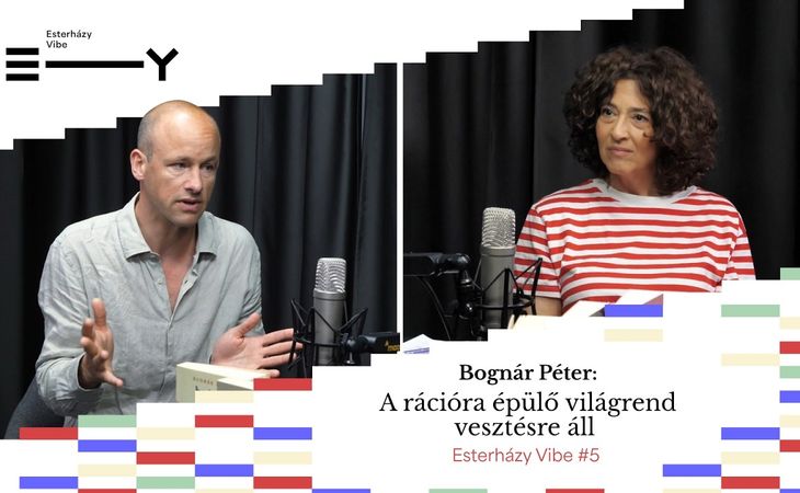 Bognár Péter: A rációra épülő világrend vesztésre áll | Esterházy Vibe #5