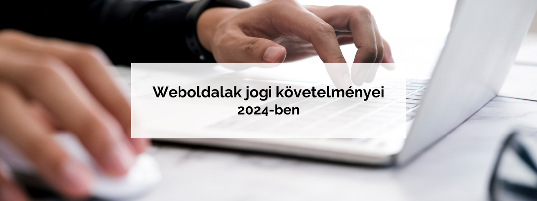 Kötelező elemek honlapodon 2025-ben
