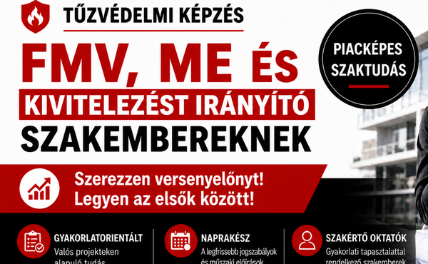 Tűzvédelmi Kivitelezési Koordinátor képzés FMV, ME és kivitelezést irányító szakembereknek