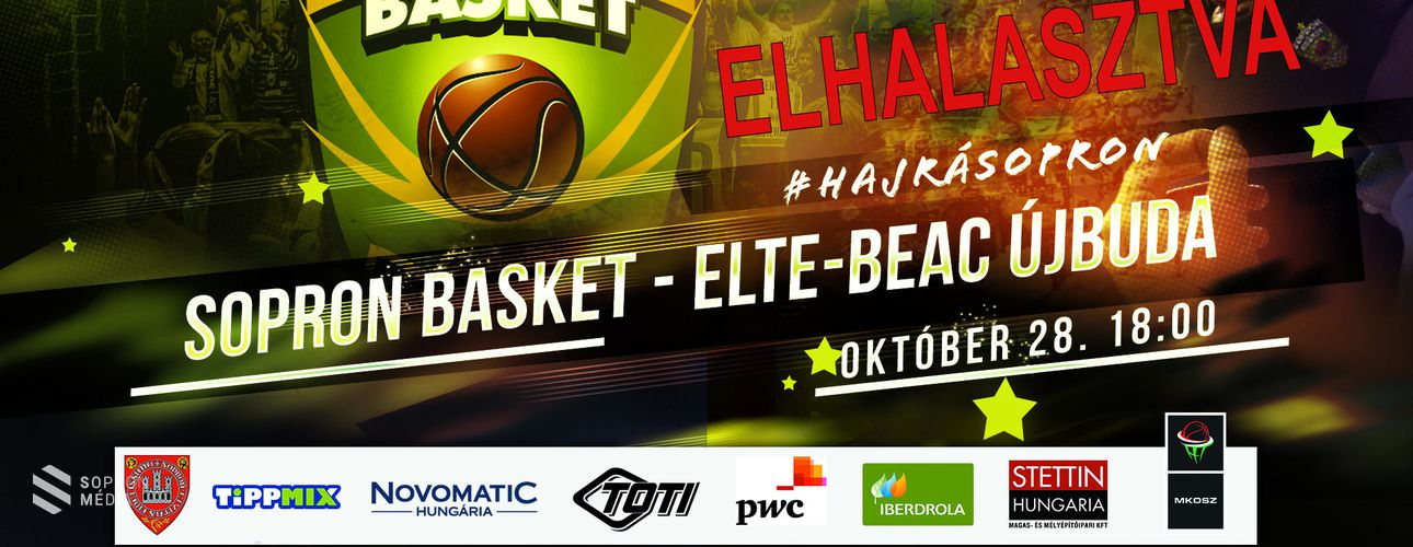 Sopron Basket - ELTE-BEAC Újbuda elhalasztva!