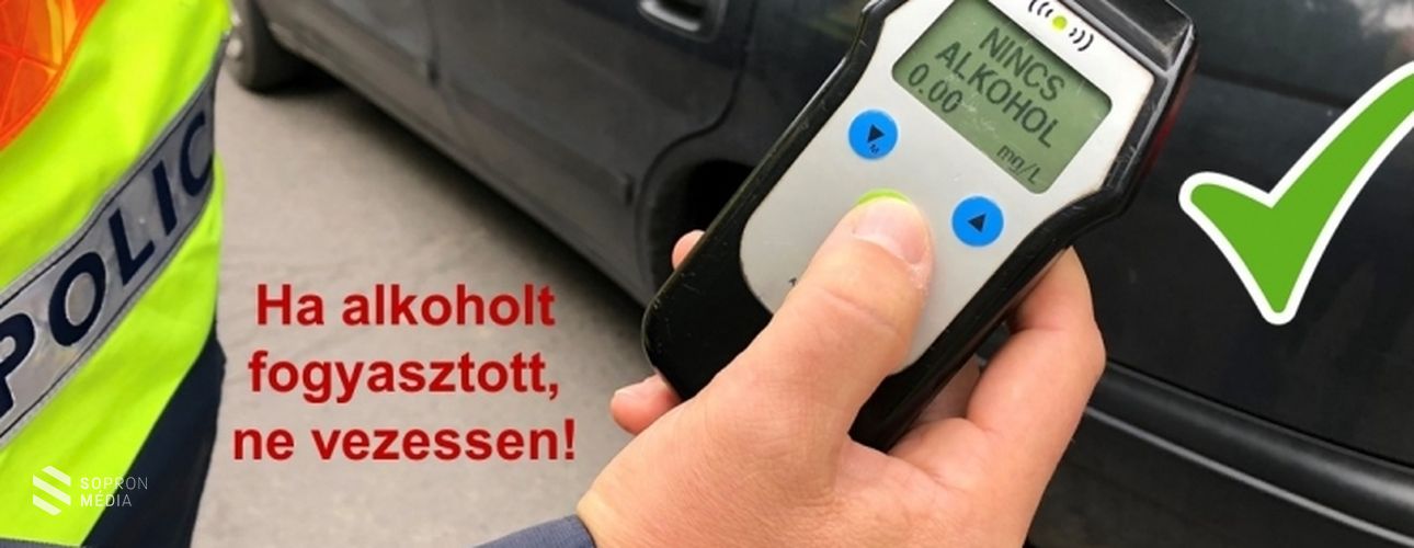 Kiemelt figyelmet fordít az ittas járművezetők kiszűrésére a rendőrség!