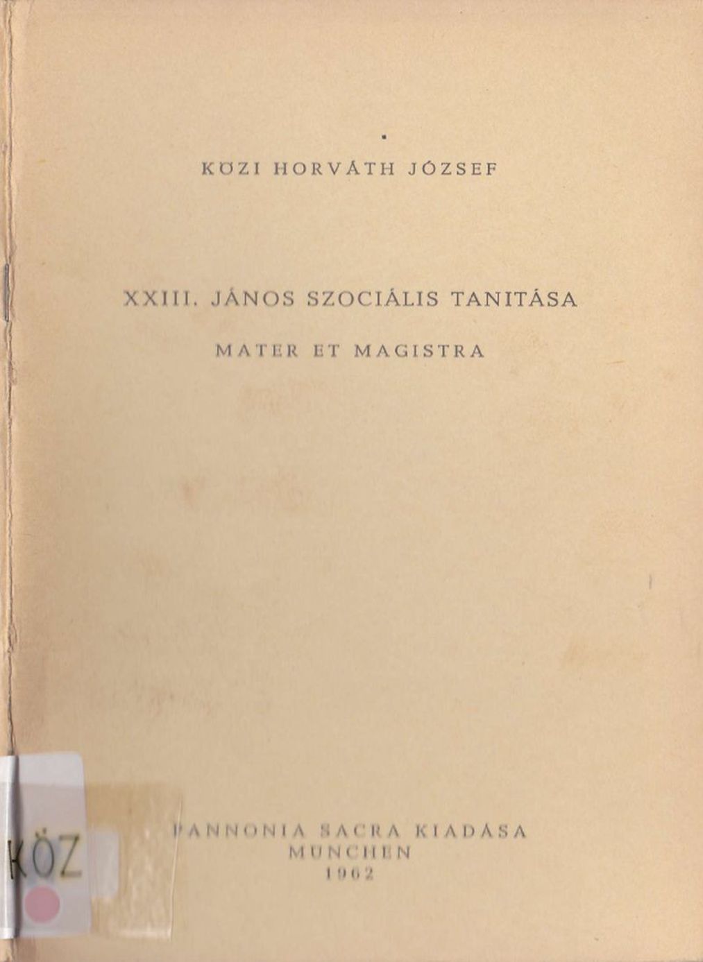 XXIII. János szociális tanítása /Mater et Magistra/ (1962)