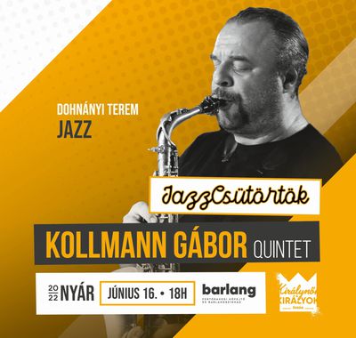 Jazz am Donnerstag  - Kollmann Gábor Quintett