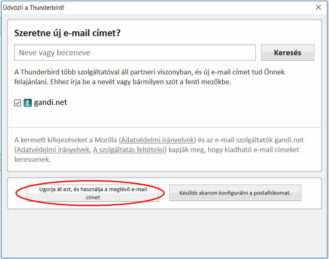 Thunderbird – az „Ugorja át ezt, és használja a meglévő e-mail címet” gomb bekarikázva