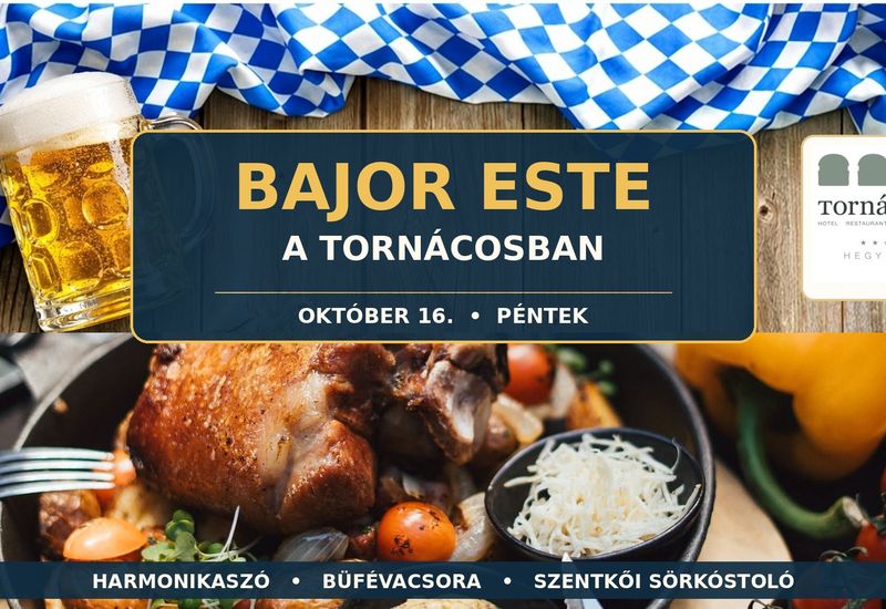 Bajor este a Tornácosban!
