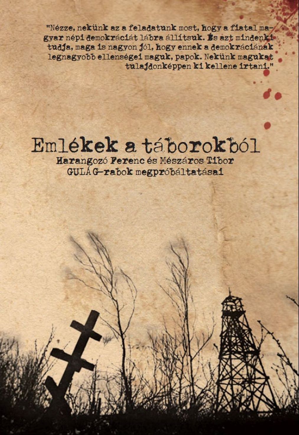 Emlékek a táborokból