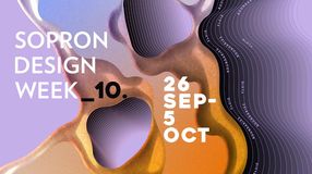 Újra itt a Sopron Design Week!