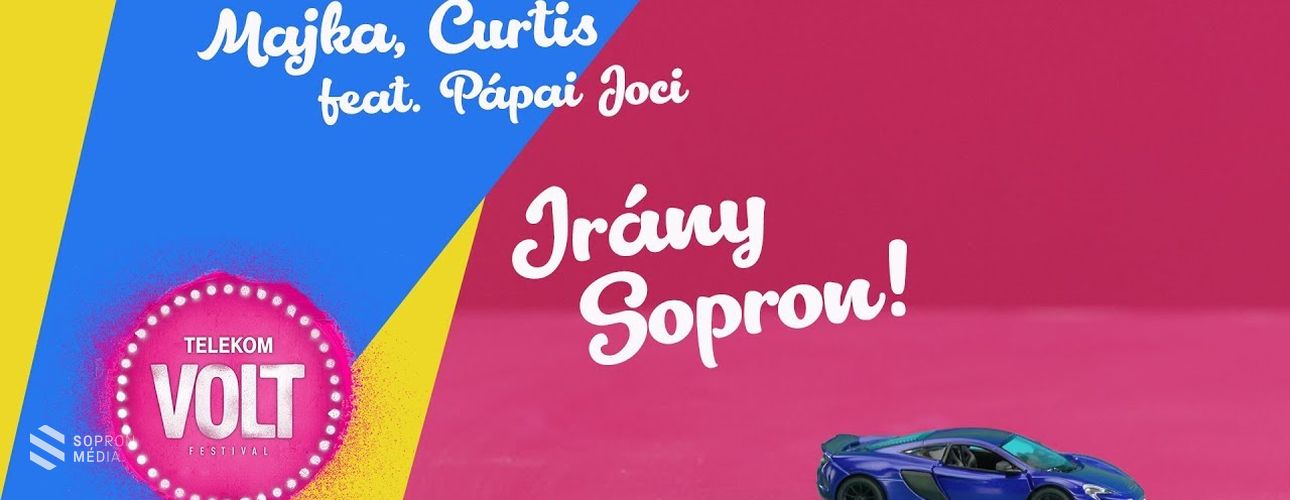  Irány Sopron! Elkészült a Volt Fesztivál új himnusza