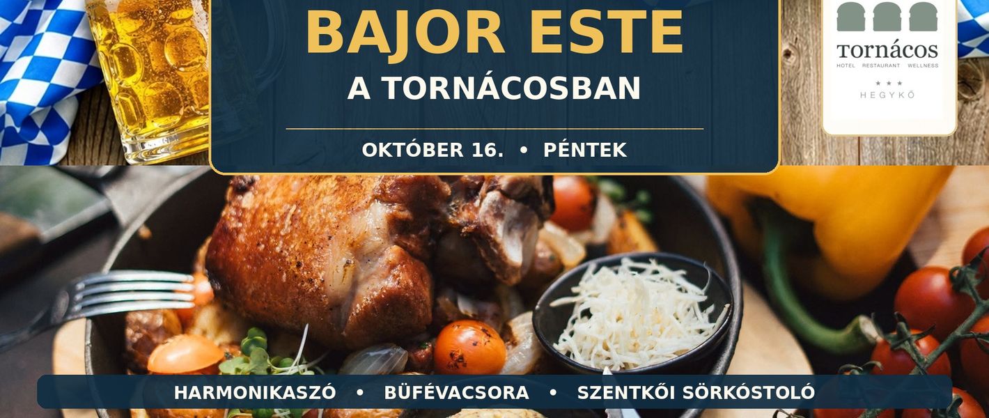 Bajor este a Tornácosban!