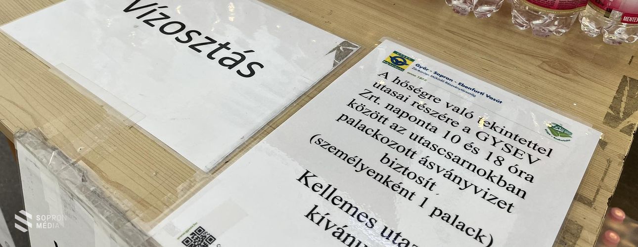 Hőségriadó – péntektől megkezdte a vízosztást a GYSEV Zrt.