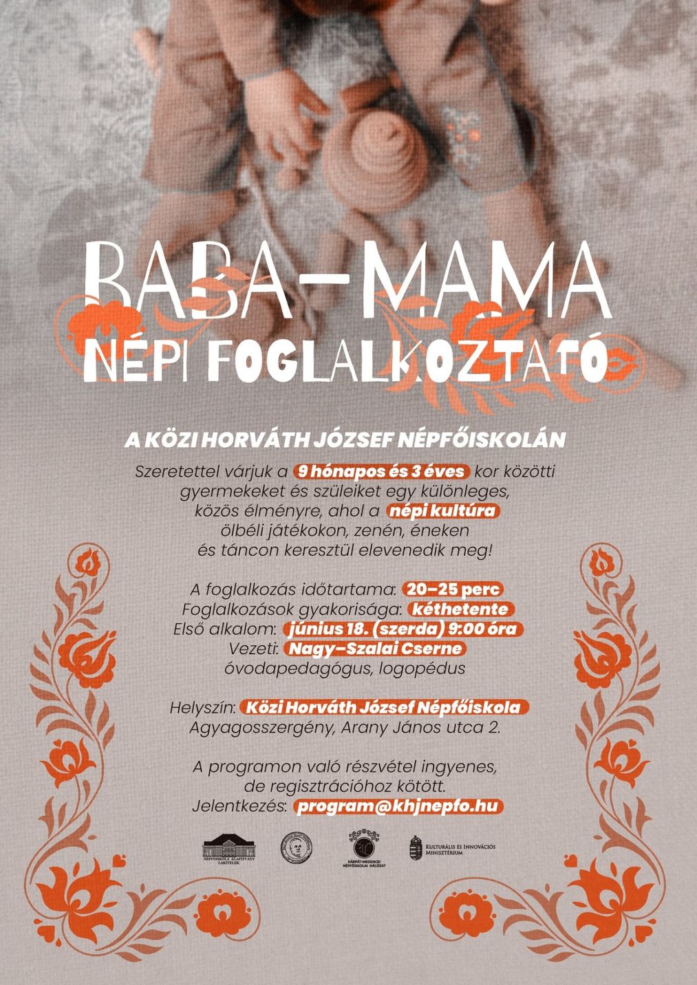 "Gyertek, gyertek játszani..."