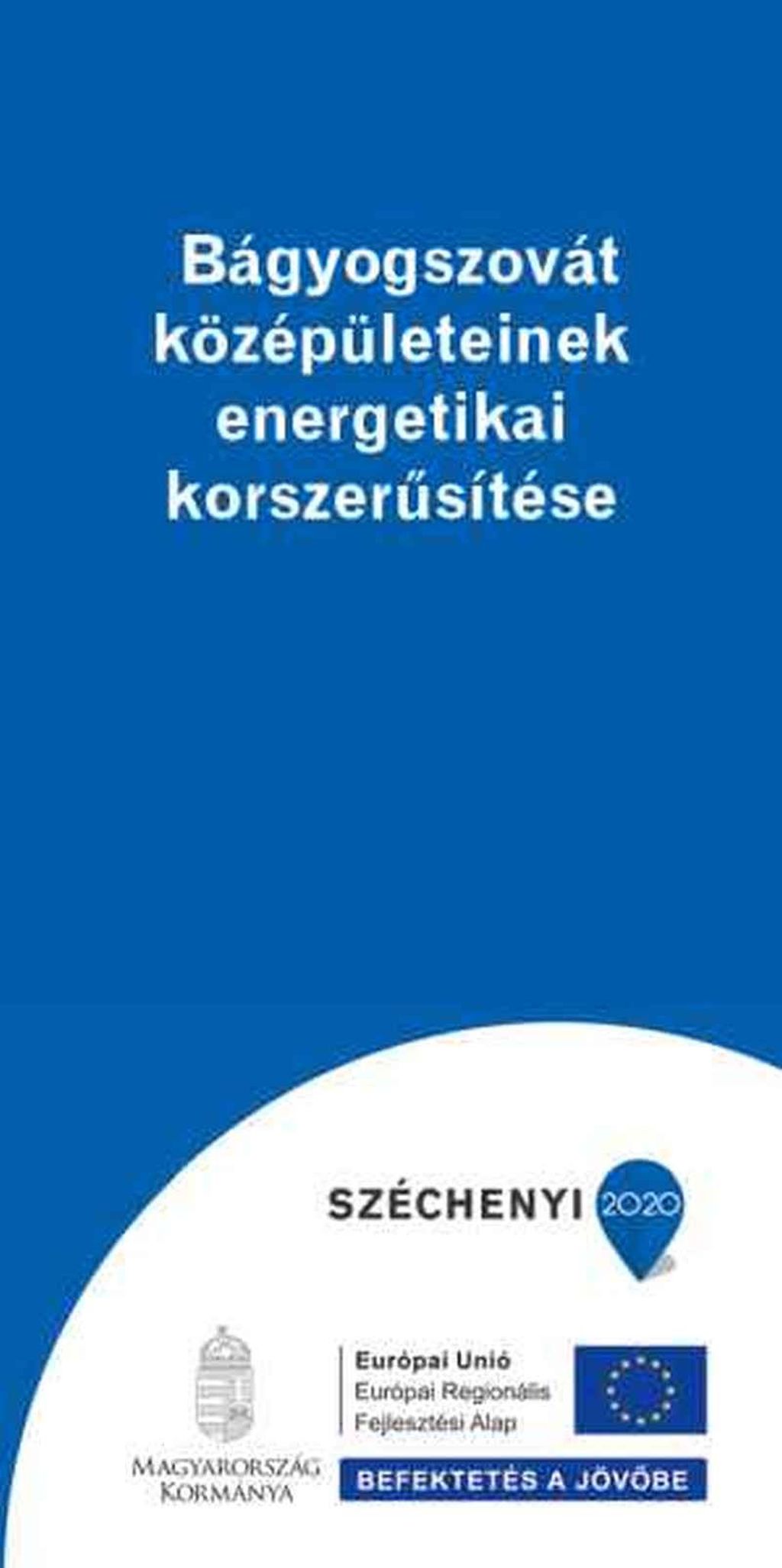 Bágyogszovát középületeinek energetikai korszerűsítése (TOP-3.2.1-15-GM1-2016-00043)