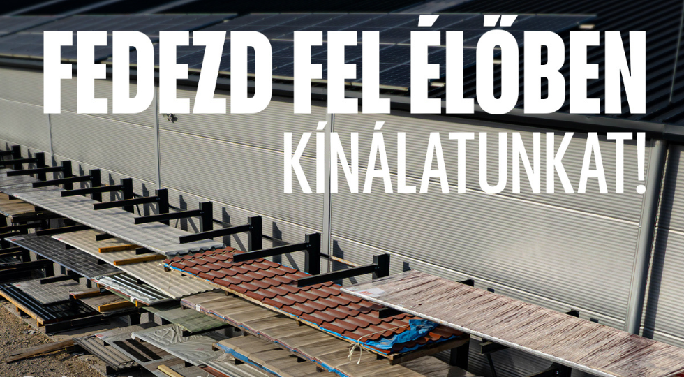 Fedezd fel élőben kínlatunkat!