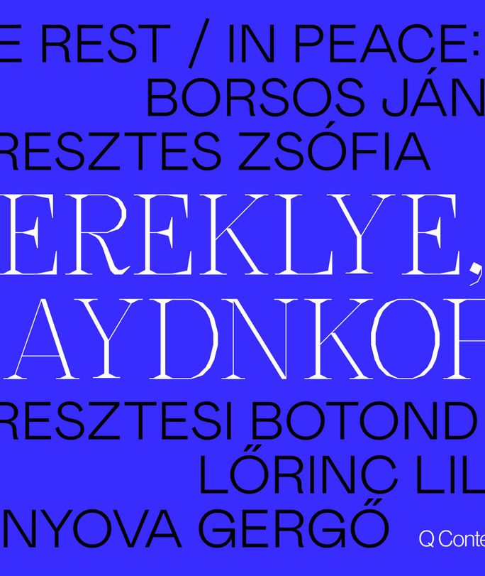 EREKLYE, HAYDNKOPF kiállítás Budapesten