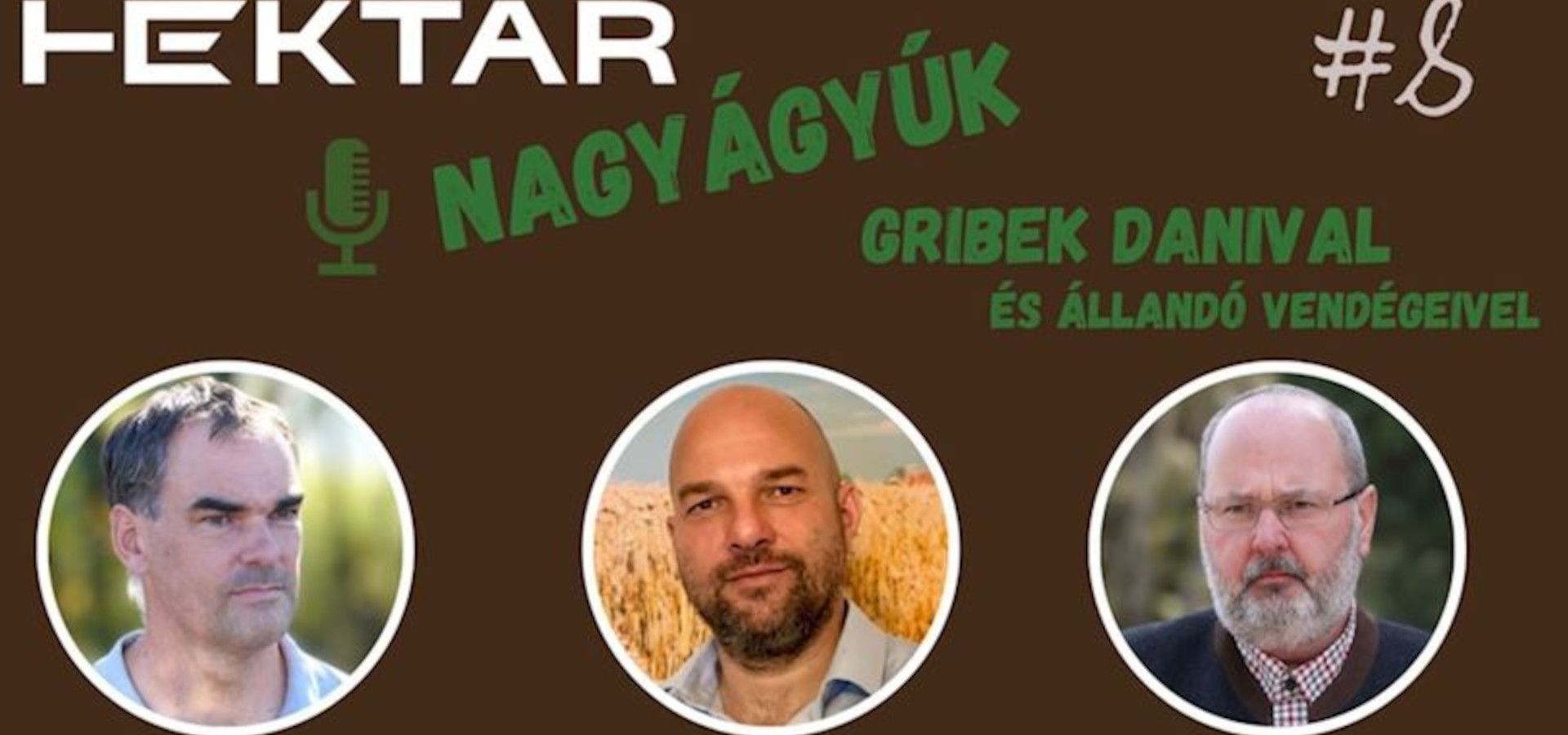 Hektár Nagyágyúk podcast 8.rész