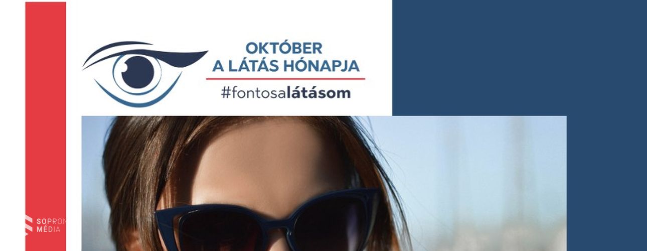 Megkezdődött a látás hónapja - 3 soproni optika is csatlakozott az akcióhoz