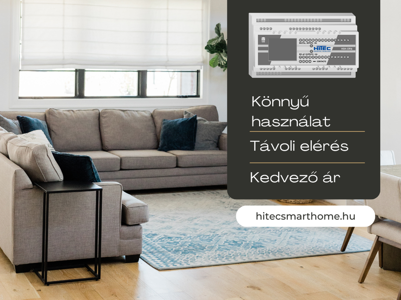 Fedezd fel a Hitec Smart Home vezérlők kínálta lehetőségeket!