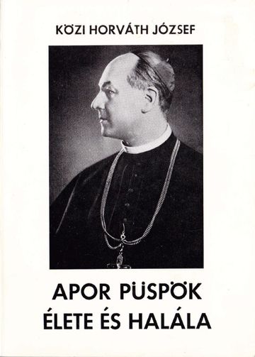 Apor püspök élete és halála (1977)