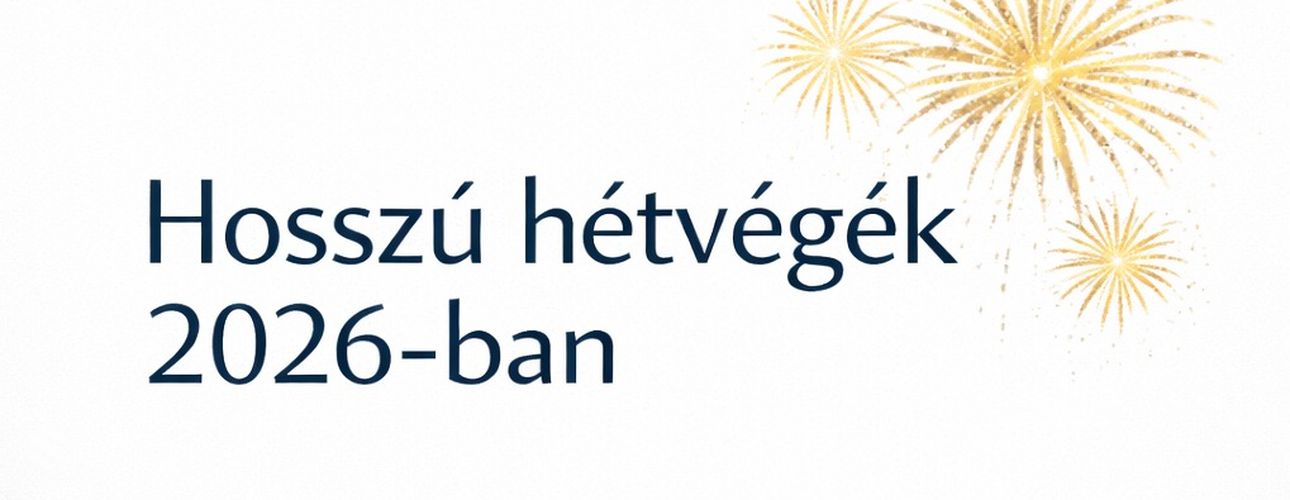 Így alakulnak 2026-ban a hosszúhétvégék, munkaszüneti napok, ünnepnapok és bedolgozó szombatok