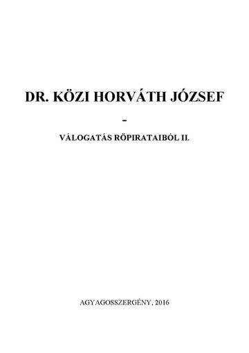 Dr. Közi Horváth József: Válogatás röpirataiból II.