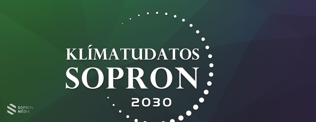 KLÍMATUDATOS SOPRON 2030 Lakossági fórumok, rendezvények