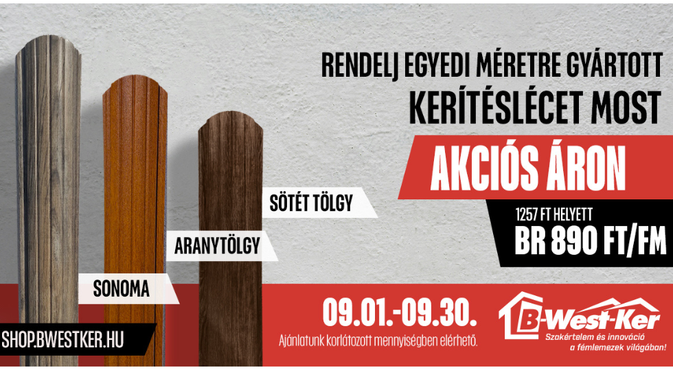 Kerítésléc akció egész szeptemberben!
