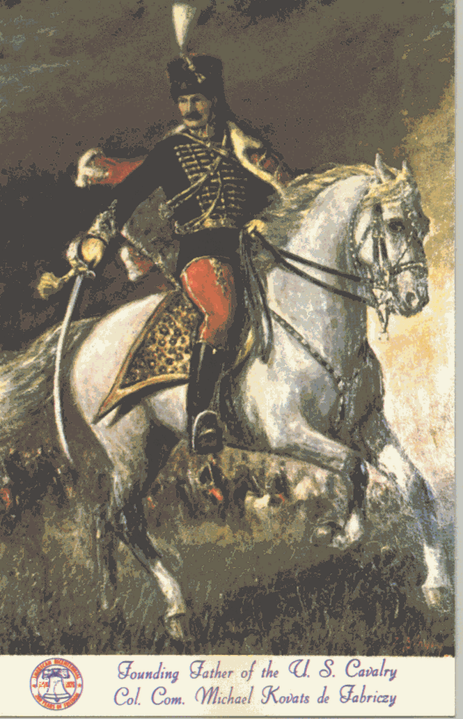 Fabriczy Kováts Mihály ezredes, az Amerikai Egyesült Államok lovasságának alapítója 