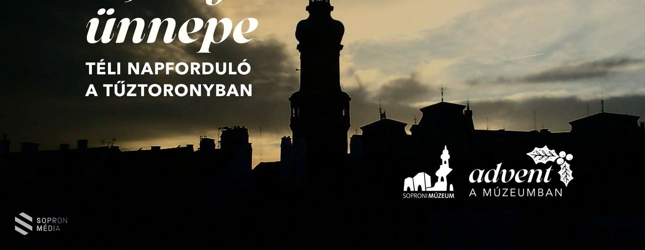A fény ünnepe – téli napforduló a Tűztoronyban