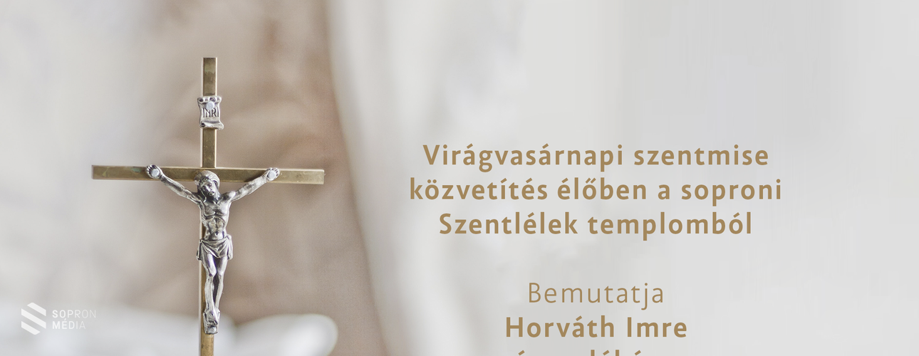Szentmise közvetítés élőben a Sopron TV képernyőjén