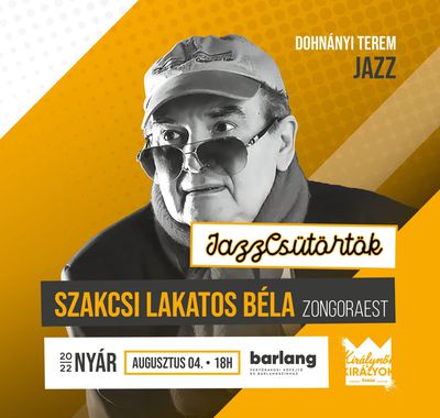 JazzCsütörtök - Szakcsi Lakatos Béla zongoraest